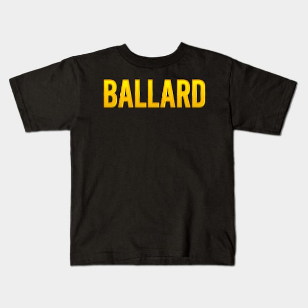 Ballard Family Name Kids T-Shirt by xesed